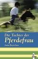 Die Tochter der Pferdefrau: Pferdeschmöker von Jutt... | Buch | Zustand sehr gut
