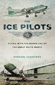 Ice Pilots: Flying with the Maveric..., Vlessides, Mich