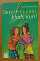 Beste Freundin, blöde Kuh! | Buch | Zustand gut, einige Anstreichungen !