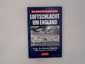 Die großen Schlachten: Luftschlacht um England Dr. Schulze -, Wegener: