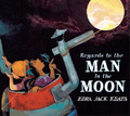 Ezra Jack Keats Regards to the Man in the Moon (Gebundene Ausgabe) (US IMPORT)