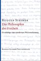 Die Philosophie der Freiheit | Rudolf Steiner | 2021 | deutsch