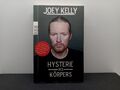 Hysterie des Körpers: Der Lauf meines Lebens - Joey Kelly - Handsigniert 