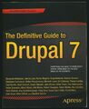  The Definitive Guide to Drupal 7 (2011th Edition) by Benjamin Melancon
