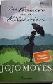 Die Frauen von Kilcarrion von Jojo Moyes