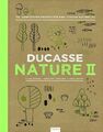 Ducasse Nature. Bd.2 | Alain Ducasse (u. a.) | Buch | Deutsch | 2017 | FONA
