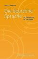 Die deutsche Sprache: Ihr Zauber und ihr Vermögen v... | Buch | Zustand sehr gut