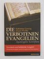 Die verbotenen Evangelien: apokryphe Schriften. Ceming, Katharina (Mitwirkender)