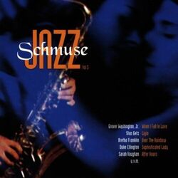 Schmuse Jazz 3 (Sony) Grover Washington Jr., Stan Getz, Tony Bennett, Dav.. [CD]