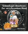 Schneekugel-Abenteuer: Der verschwundene Mond, Hans Beumer