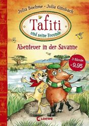 Tafiti und seine Freunde - Abenteuer in der Savanne von Julia Boehme