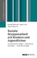 Soziale Gruppenarbeit mit Kindern und Jugendlichen | Buch | 9783779919612