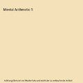 Mental Arithmetic 1, J. W. Adams, R. P. Beaumont, Lynn Spavin