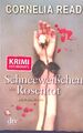 Schneeweißchen und Rosentot : Kriminalroman. dtv ; 21199 Read, Cornelia und Soph