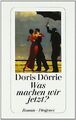 Was machen wir jetzt? von Dörrie, Doris | Buch | Zustand gut