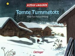 Tomte Tummetott: Mit Bildern von Harald Wiberg Lindgren, Astrid, Harald Wiberg u
