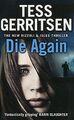 Die Again: (Rizzoli & Isles 11) von Gerritsen, Tess | Buch | Zustand gut