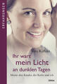 Ihr wart mein Licht an dunklen Tagen | Vera Käflein | 2020 | deutsch