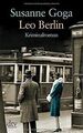 Leo Berlin: Kriminalroman von Goga, Susanne | Buch | Zustand sehr gut
