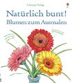 Natürlich bunt! Blumen zum Ausmalen Susan Meredith