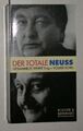 Kühn, Volker [Hrsg.]: Der totale Neuss : Wolfgang Neuss, gesammelte Werke