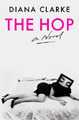 Diana Clarke The Hop (Gebundene Ausgabe) (US IMPORT)