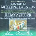 Bach Kantaten mit Corno da Caccia: BWV 143, 14, 51 (Capriccio, 1984).. [CD]
