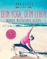 Dein Yoga, dein Leben: Übungen, Meditationen, Rezepte vo... | Buch | Zustand gut