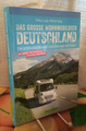 Das große Wohnmobilbuch Deutschland.....*