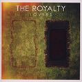 The Royalty - Lovers [CD]