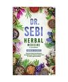 Dr. Sebi Herbal Medicine & Treatments Bundle: Heal Your Body from Diseases, stre