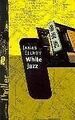 White Jazz von Ellroy, James | Buch | Zustand gut