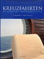 Kreuzfahrten - Die schönsten Schiffsreisen der Welt  (Jörg Bertram)