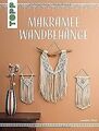 Makramee Wandbehänge (kreativ.kompakt): 12 Modelle in ve... | Buch | Zustand gut