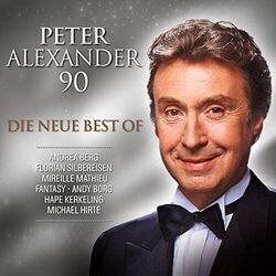 PETER ALEXANDER & FREUNDE - PETER ALEXANDER - 90 (DIE NEUE BEST OF) 3 CD NEU 