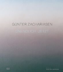 Günter Zachariasen | Ulrike Wolff-Thomsen | Unendlich Jetzt | Buch | 120 S.