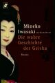 3195740 - Die wahre geschichte der geisha - Mineko Iwasaki