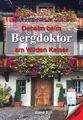 Daheim beim Bergdoktor am Wilden Kaiser - Band 2 | Angela Bardl | Taschenbuch