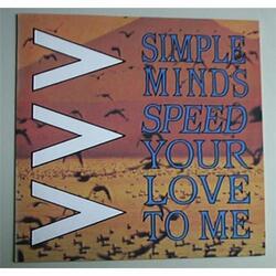 SIMPLE MINDS SPEED YOUR LOVE TO ME 7" P/S UK