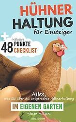 Hühnerhaltung für Einsteiger: Alles was sie über di... | Buch | Zustand sehr gutGeld sparen & nachhaltig shoppen!