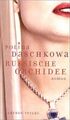 Russische Orchidee: Roman Daschkowa, Polina und Margret Fieseler: