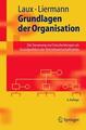 Grundlagen der Organisation von Helmut Laux (2005, Taschenbuch)