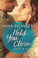 Hold You Close: Lucy & Julian (Philadelphia Love St... | Buch | Zustand sehr gut