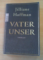 Vater unser von Jilliane Hoffman (Taschenbuch) GUTER ZUSTAND