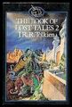 Das Buch der verlorenen Geschichten: Pt. 2 (Die Geschichte Mittelerdes), Tolkien, J.R.R., 