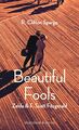 Beautiful Fools: Zelda und F. Scott Fitzgerald. Roman R. Clifton Spargo