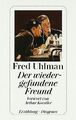 Der wiedergefundene Freund von Fred Uhlman | Buch | Zustand gut