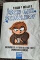 Taschenbuch - " isch geh Schulhof  " von Philipp Möller