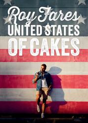 Vereinigte Staaten von Kuchen: Leckere traditionelle amerikanische Kuchen, Kekse, Füße und Backen