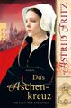 Das Aschenkreuz | Historischer Kriminalroman | Astrid Fritz | Taschenbuch | 2013